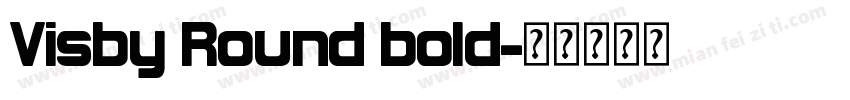 Visby Round bold字体转换